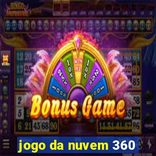 jogo da nuvem 360